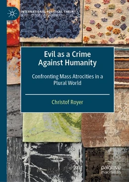 Abbildung von Royer | Evil as a Crime Against Humanity | 1. Auflage | 2020 | beck-shop.de