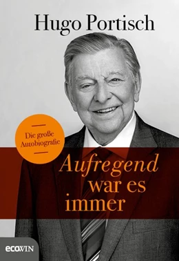 Abbildung von Portisch | Aufregend war es immer | 1. Auflage | 2020 | beck-shop.de