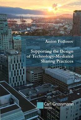 Abbildung von Fedosov | Supporting the Design of Technology-Mediated Sharing Practices | 1. Auflage | 2020 | beck-shop.de