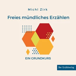 Abbildung von Zirk | Freies mündliches Erzählen | 1. Auflage | 2020 | beck-shop.de