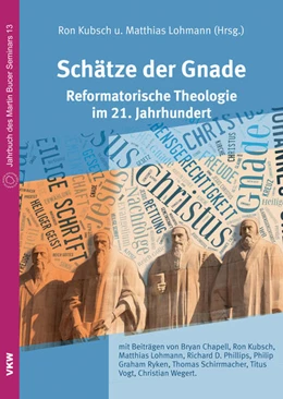 Abbildung von Kubsch / Vogt | Schätze der Gnade: Reformatorische Theologie im 21. Jahrhundert | 1. Auflage | 2014 | 13 | beck-shop.de