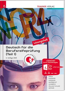 Abbildung von Jhala / Riessner | Deutsch für die Berufsreifeprüfung (Teil 1) Lösungsheft | 6. Auflage | 2020 | beck-shop.de