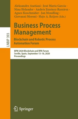Abbildung von Asatiani / García | Business Process Management: Blockchain and Robotic Process Automation Forum | 1. Auflage | 2020 | beck-shop.de