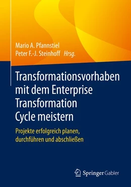 Abbildung von Pfannstiel / Steinhoff | Transformationsvorhaben mit dem Enterprise Transformation Cycle meistern | 1. Auflage | 2020 | beck-shop.de