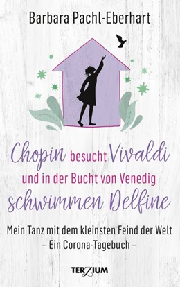 Abbildung von Pachl-Eberhart | Chopin besucht Vivaldi und in der Bucht von Venedig schwimmen Delfine | 1. Auflage | 2020 | beck-shop.de
