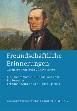Abbildung von Jacobs / Straube | Freundschaftliche Erinnerungen | 1. Auflage | 2020 | beck-shop.de