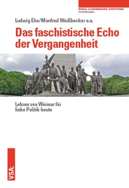 Abbildung von Elm / Weißbecker | Das faschistische Echo der Vergangenheit | 1. Auflage | 2021 | beck-shop.de