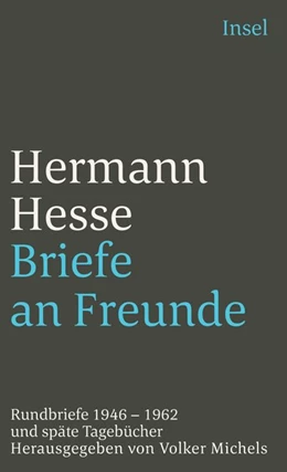 Abbildung von Hesse / Michels | Briefe an Freunde | 1. Auflage | 2020 | beck-shop.de