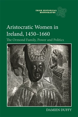 Abbildung von Duffy | Aristocratic Women in Ireland, 1450-1660 | 1. Auflage | 2021 | 22 | beck-shop.de