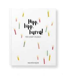 Abbildung von Schaumann | Hipp, hipp, hurra! MEIN GEBURTSTAGSBUCH | 1. Auflage | 2020 | beck-shop.de