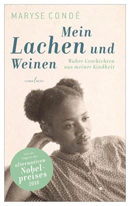 Abbildung von Condé | Mein Lachen und Weinen | 1. Auflage | 2020 | beck-shop.de