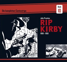 Abbildung von Prentice / Dickenson | Rip Kirby: Die kompletten Comicstrips / Band 10 1958 - 1959 | 1. Auflage | 2020 | beck-shop.de