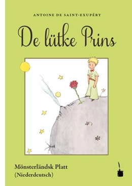 Abbildung von Saint-Exupéry | De lütke Prins | 1. Auflage | 2020 | beck-shop.de