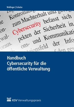 Abbildung von Wollinger / Schulze | Handbuch Cybersecurity für die öffentliche Verwaltung | 1. Auflage | 2020 | beck-shop.de