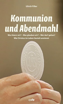 Abbildung von Filler | Kommunion und Abendmahl | 1. Auflage | 2020 | beck-shop.de