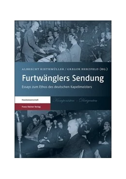 Abbildung von Riethmüller / Herzfeld | Furtwänglers Sendung | 1. Auflage | 2020 | beck-shop.de