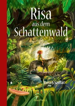 Abbildung von Rose&Szillat | Risa aus dem Schattenwald | 1. Auflage | 2021 | beck-shop.de