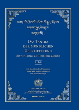 Abbildung von Ploberger | Das Tantra der mündlichen Überlieferung der vier Tantras der Tibetischen Medizin 1. Teil. | 1. Auflage | 2021 | beck-shop.de