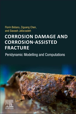 Abbildung von Bobaru / Chen | Corrosion Damage and Corrosion-Assisted Fracture | 1. Auflage | 2026 | beck-shop.de