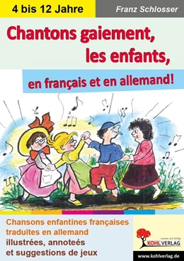 Abbildung von Schlosser | Chantons gaiement, les enfants | 1. Auflage | 2020 | beck-shop.de
