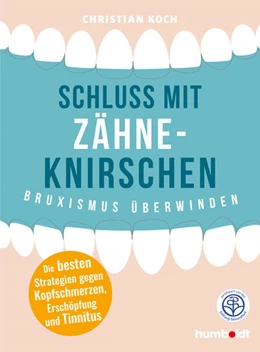 Abbildung von Koch | Schluss mit Zähneknirschen | 1. Auflage | 2020 | beck-shop.de
