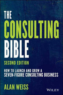 Abbildung von Weiss | The Consulting Bible | 2. Auflage | 2021 | beck-shop.de