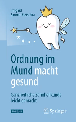 Abbildung von Simma-Kletschka | Ordnung im Mund macht gesund | 1. Auflage | 2021 | beck-shop.de