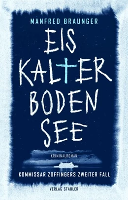 Abbildung von Braunger | Eiskalter Bodensee | 1. Auflage | 2020 | beck-shop.de