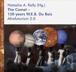 Abbildung von Kelly | The Comet - 150 years W.E.B. Du Bois | 1. Auflage | 2021 | beck-shop.de