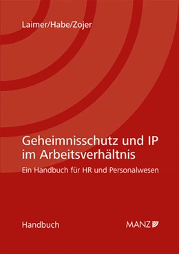 Abbildung von Laimer / Habe | Geheimnisschutz und IP im Arbeitsverhältnis | 1. Auflage | 2020 | beck-shop.de