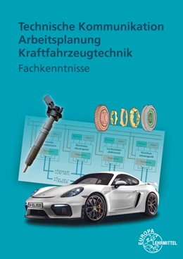 Abbildung von Fischer / Gscheidle | Technische Kommunikation Arbeitsplanung Kraftfahrzeugtechnik | 6. Auflage | 2020 | beck-shop.de