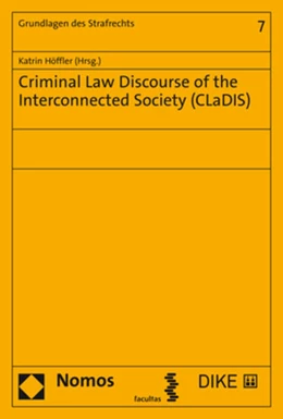 Abbildung von Höffler | Criminal Law Discourse of the Interconnected Society (CLaDIS) | 1. Auflage | 2020 | 7 | beck-shop.de