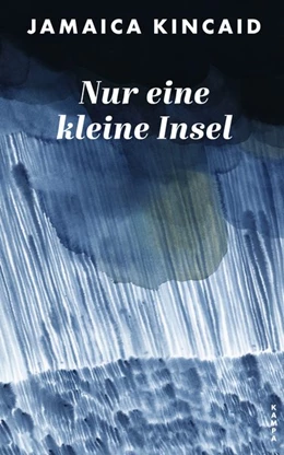 Abbildung von Kincaid | Nur eine kleine Insel | 1. Auflage | 2021 | beck-shop.de