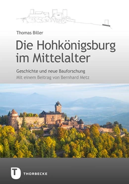 Abbildung von Biller | Die Hohkönigsburg im Mittelalter | 1. Auflage | 2020 | beck-shop.de