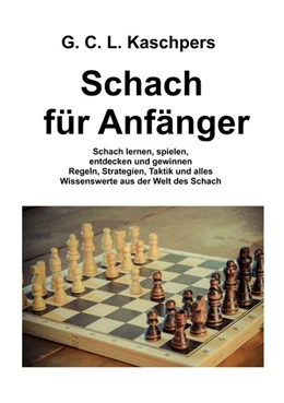 Abbildung von Kaschpers | Schach für Anfänger | 1. Auflage | 2020 | beck-shop.de