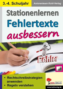 Abbildung von Kohl-Verlag | Stationenlernen Fehlertexte ausbessern / Klasse 3-4 | 1. Auflage | 2021 | beck-shop.de