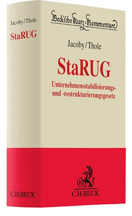 Abbildung von Jacoby / Thole | Unternehmensstabilisierungs- und -restrukturierungsgesetz: StaRUG | 1. Auflage | 2023 | beck-shop.de