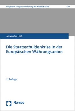 Abbildung von Hild | Die Staatsschuldenkrise in der Europäischen Währungsunion | 2. Auflage | 2025 | beck-shop.de