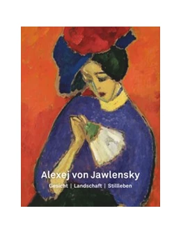 Abbildung von Adolphs / Niehoff | Alexej von Jawlensky | 1. Auflage | 2020 | beck-shop.de