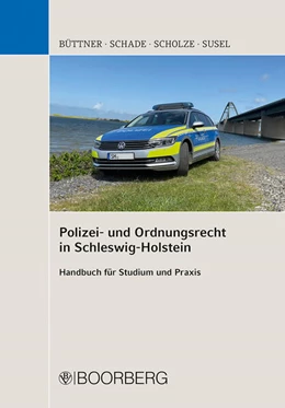 Abbildung von Büttner / Schade | Polizei- und Ordnungsrecht in Schleswig-Holstein | 1. Auflage | 2024 | beck-shop.de