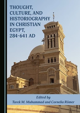 Abbildung von Muhammad / Römer | Thought, Culture, and Historiography in Christian Egypt, 284-641 AD | 1. Auflage | 2020 | beck-shop.de