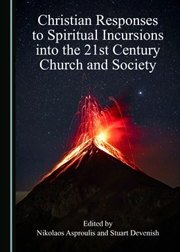 Abbildung von Asproulis / Devenish | Christian Responses to Spiritual Incursions into the 21st Century Church and Society | 1. Auflage | 2020 | beck-shop.de