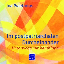 Abbildung von Praetorius | Im postpatriarchalen Durcheinander | 1. Auflage | 2020 | beck-shop.de
