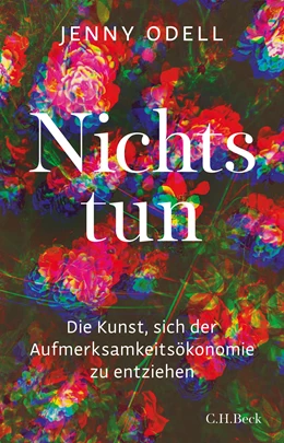 Abbildung von Odell, Jenny | Nichts tun | 1. Auflage | 2021 | beck-shop.de