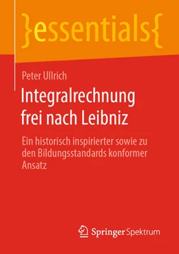 Abbildung von Ullrich | Integralrechnung frei nach Leibniz | 1. Auflage | 2025 | beck-shop.de