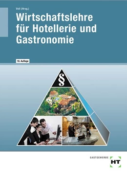 Abbildung von Voll / Dettmer | Wirtschaftslehre für Hotellerie und Gastronomie | 18. Auflage | 2020 | beck-shop.de