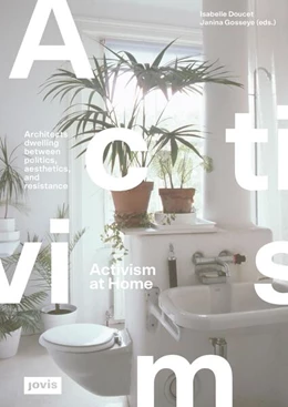 Abbildung von Doucet / Gosseye | Activism at Home | 1. Auflage | 2021 | beck-shop.de