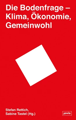 Abbildung von Rettich / Tastel | Die Bodenfrage | 1. Auflage | 2020 | beck-shop.de