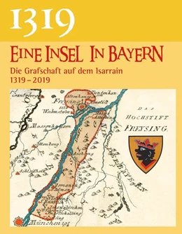 Abbildung von Heinz / Bernst | 1319 Eine Insel in Bayern | 1. Auflage | 2019 | beck-shop.de