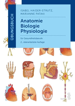 Abbildung von Haider-Strutz / Pataki | Übungsbuch Anatomie – Biologie – Physiologie | 2. Auflage | 2021 | beck-shop.de
